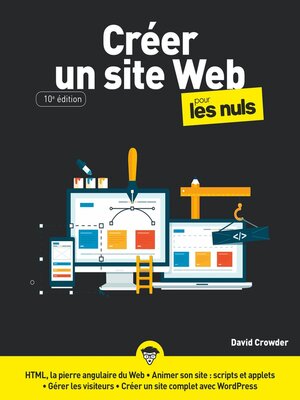 cover image of Créer un site Web pour les Nuls, grand format, 10e éd.